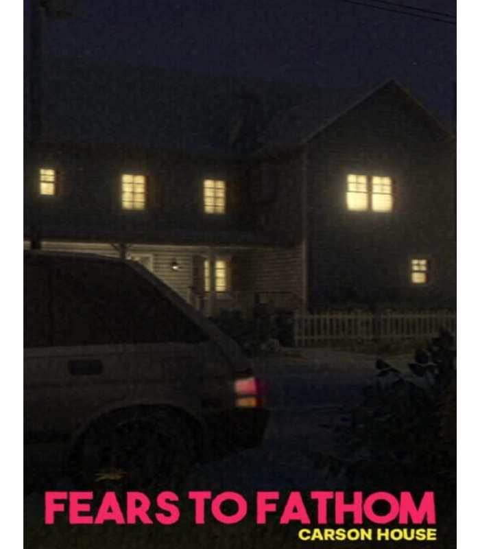Fears to Fathom Carson House